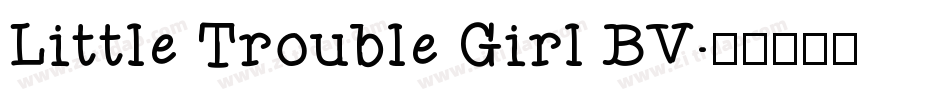 Little Trouble Girl BV字体转换